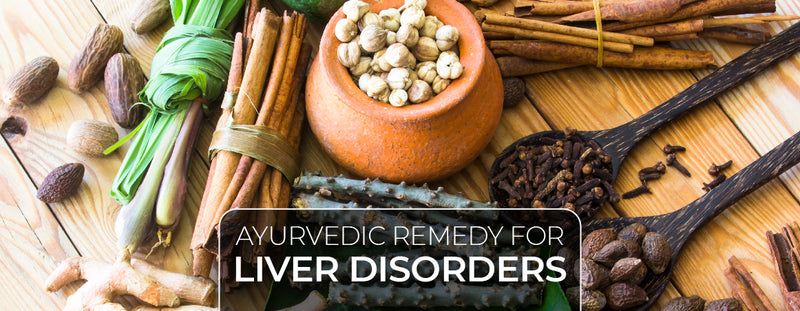 Ayurvedic Remedy For Liver Disorders